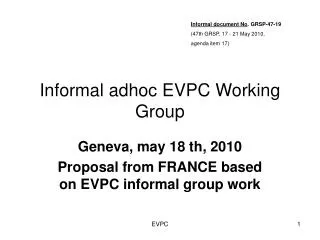 Informal adhoc EVPC Working Group
