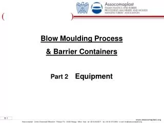 Blow Moulding Process &amp; Barrier Containers Part 2 Equipment