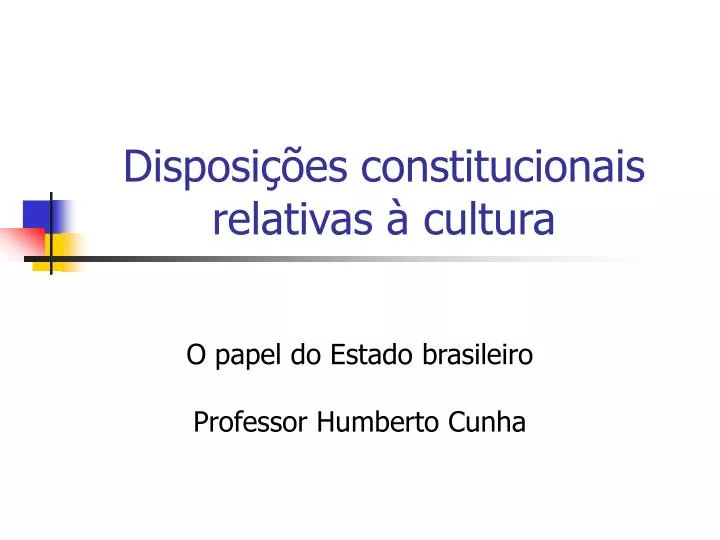 disposi es constitucionais relativas cultura