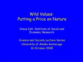 Wild Values: Putting a Price on Nature