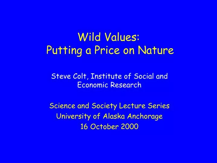 wild values putting a price on nature