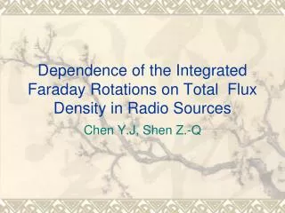 Dependence of the Integrated Faraday Rotations on Total Flux Density in Radio Sources