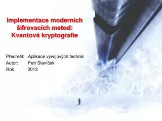 implementace modern ch ifrovac ch metod kvantov kryptografie