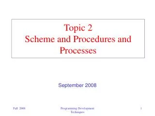 Topic 2 Scheme and Procedures and Processes