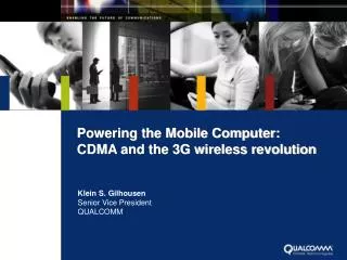 Powering the Mobile Computer: CDMA and the 3G wireless revolution