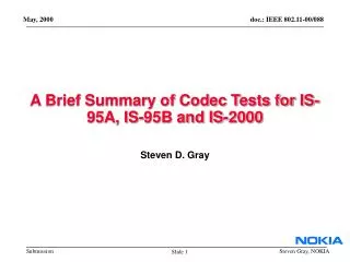 A Brief Summary of Codec Tests for IS-95A, IS-95B and IS-2000