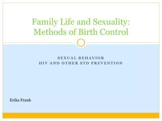 Family Life and Sexuality: Methods of Birth Control