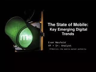 The State of Mobile: Key Emerging Digital Trends