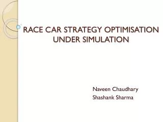 RACE CAR STRATEGY OPTIMISATION UNDER SIMULATION