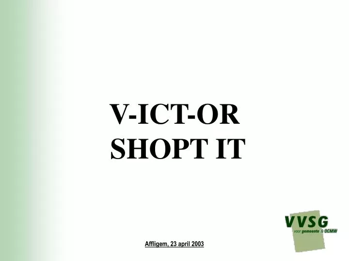 v ict or shopt it