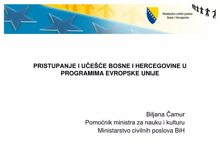 pristupanje i u e e bosne i hercegovine u programima evropske unije