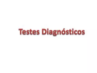 testes diagn sticos