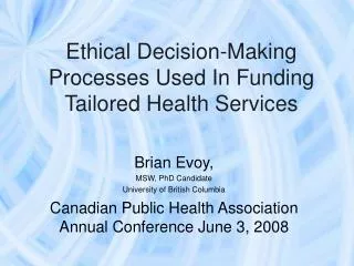 Ethical Decision-Making Processes Used In Funding Tailored Health Services