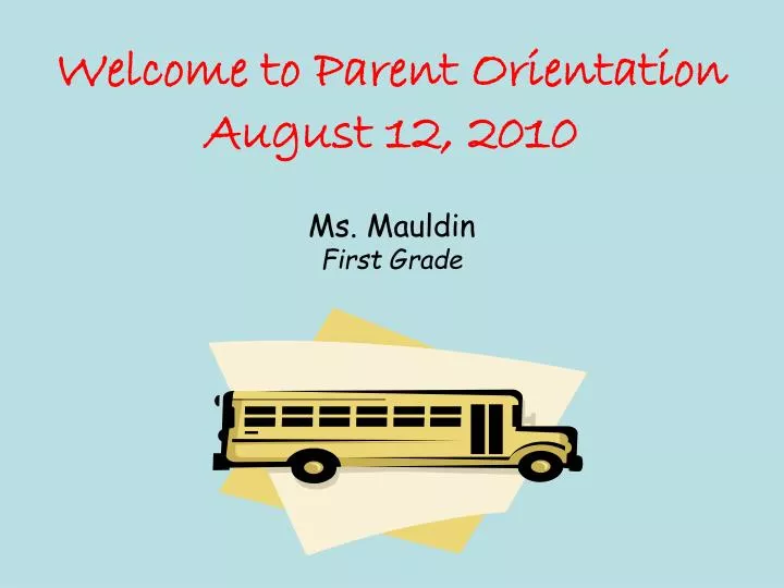 welcome to parent orientation august 12 2010