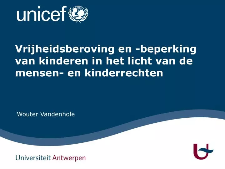 vrijheidsberoving en beperking van kinderen in het licht van de mensen en kinderrechten