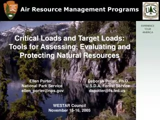 Critical Loads and Target Loads: Tools for Assessing, Evaluating and Protecting Natural Resources