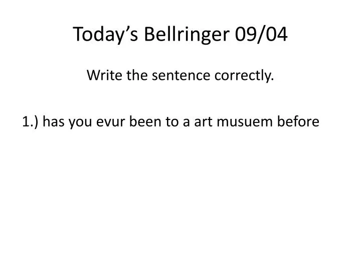 today s bellringer 09 04