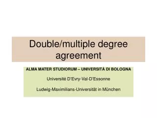 Double/multiple degree agreement