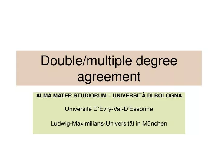 double multiple degree agreement