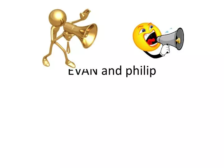 evan and philip