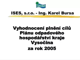 ises s r o ing karel bursa