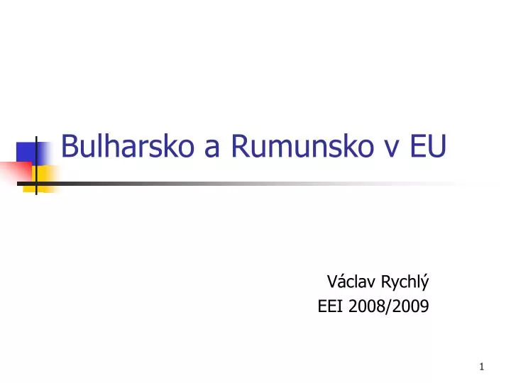 bulharsko a rumunsko v eu