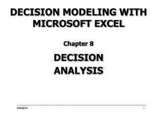 DECISION MODELING WITH MICROSOFT EXCEL