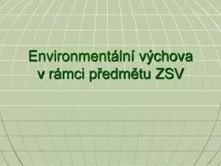 environment ln v chova v r mci p edm tu zsv