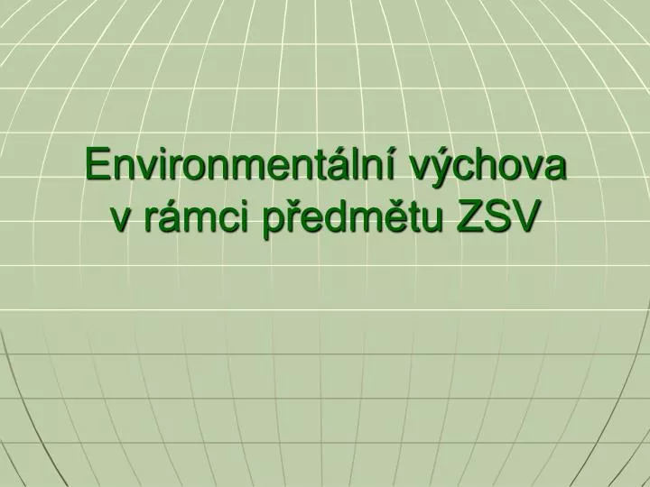 environment ln v chova v r mci p edm tu zsv