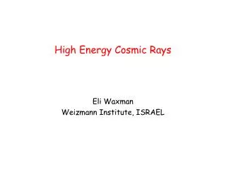 High Energy Cosmic Rays