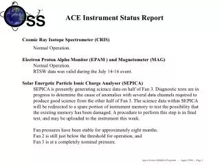 ACE Instrument Status Report