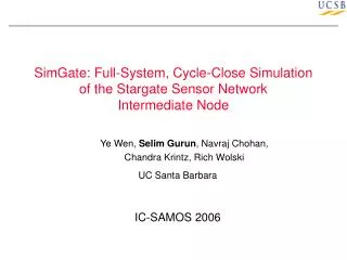 SimGate: Full-System, Cycle-Close Simulation of the Stargate Sensor Network Intermediate Node