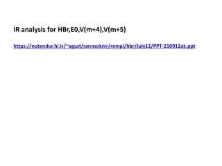 IR analysis for HBr,E0,V(m+4),V(m+5)