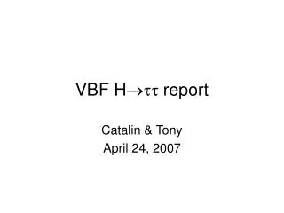 VBF H ? tt report