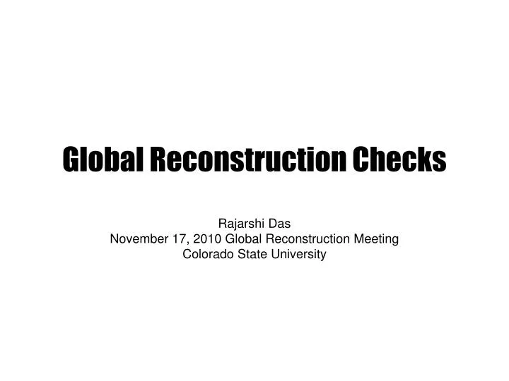 global reconstruction checks