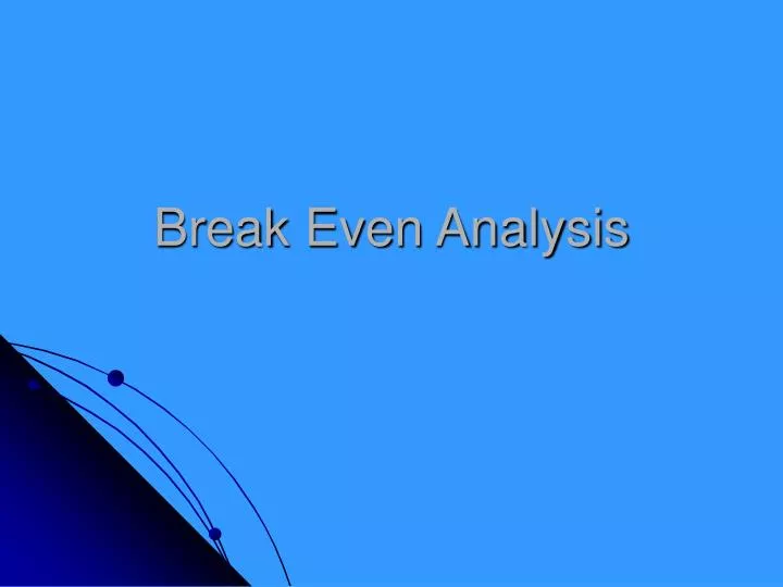 break even analysis