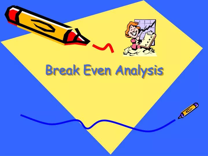 break even analysis