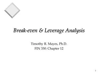 Break-even &amp; Leverage Analysis