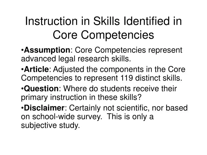 instruction in skills identified in core competencies