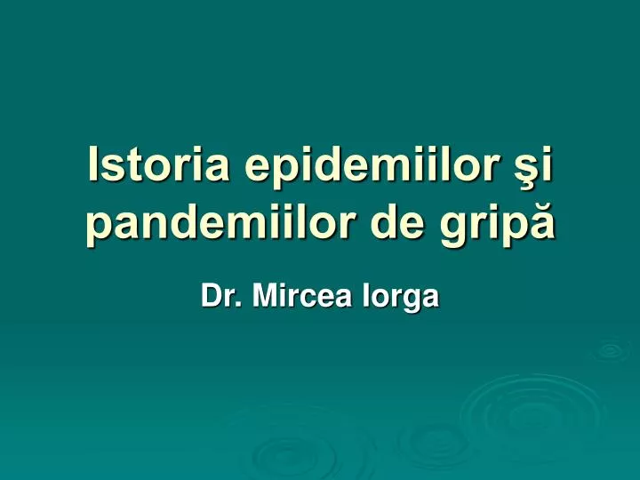 istoria epidemiilor i pandemiilor de grip