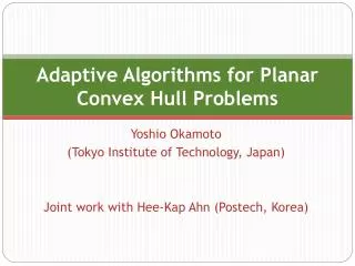 Adaptive Algorithms for Planar Convex Hull Problems
