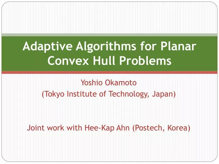 adaptive algorithms for planar convex hull problems
