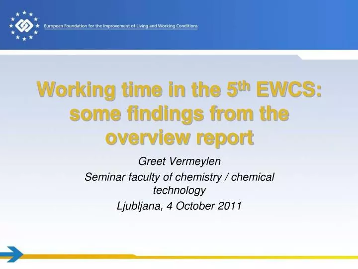 working time in the 5 th ewcs some findings from the overview report