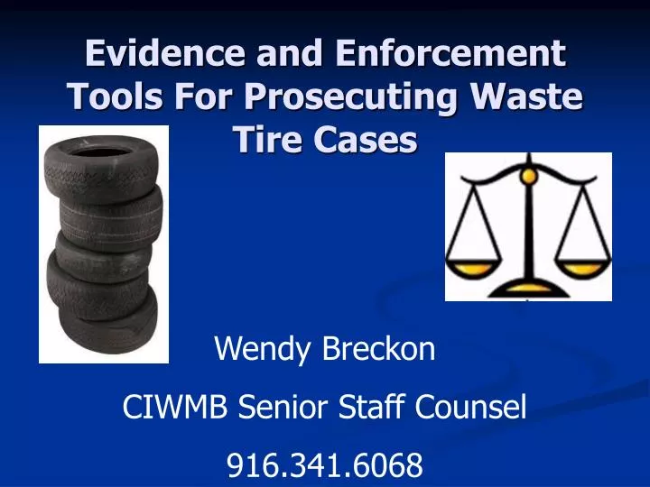 evidence and enforcement tools for prosecuting waste tire cases