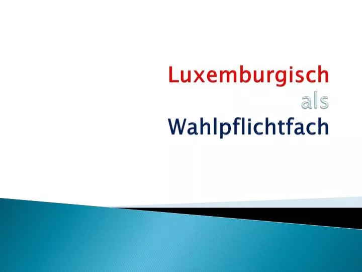 luxemburgisch als wahlpflichtfach