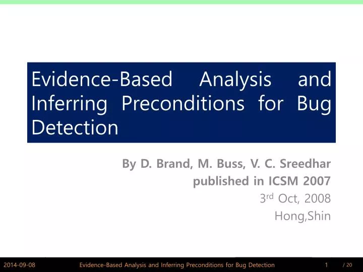 evidence based analysis and inferring preconditions for bug detection