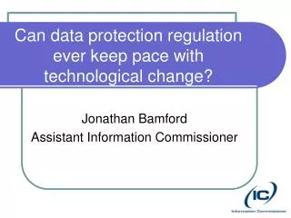 can data protection regulation ever keep pace with technological change