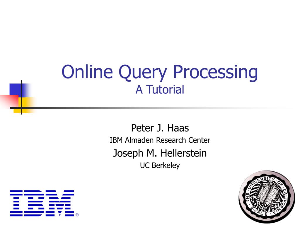 PPT - Online Query Processing A Tutorial PowerPoint Presentation, free ...