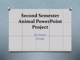 Second Semester Animal PowerPoint Project