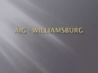 AIG - Williamsburg